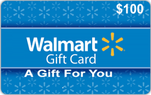 Redeem a $100 Walmart Gift Card