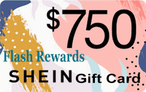 Flash Rewards Shein $750 Online Gift Card