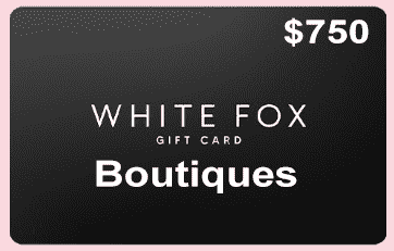 To redeem the gift card first select your country and visit the offer page and follow the next instructions to claim your $750 White Fox Boutiques gift card