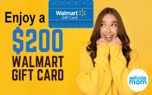 Enjoy 200 USD WholeMom Walmart Gift Card