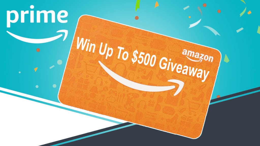 Redeem a $500 Amazon Prime Gift Card