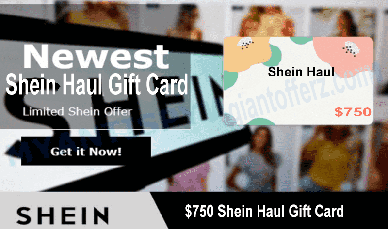 Get a $750 Shein Haul Gift Card Offer