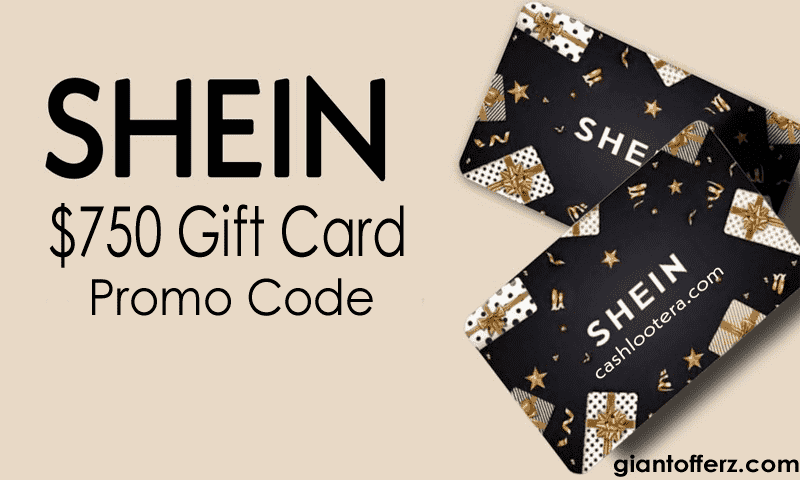 Get a 750 USD Shein Gift Card With Promo Code