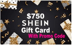 Get a 750 USD Shein Gift Card With Promo Code