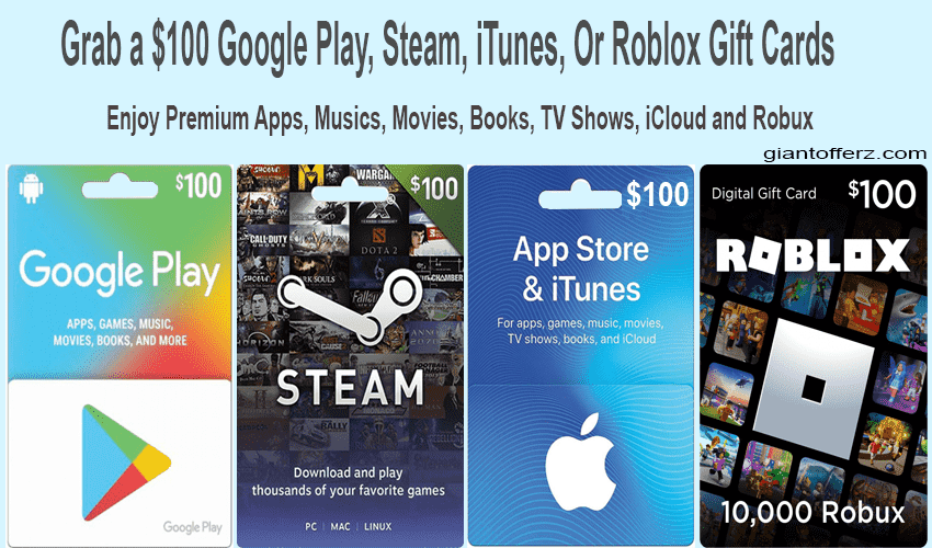 Redeem a $100 Google Play-Steam-iTunes-Roblox Gift Cards