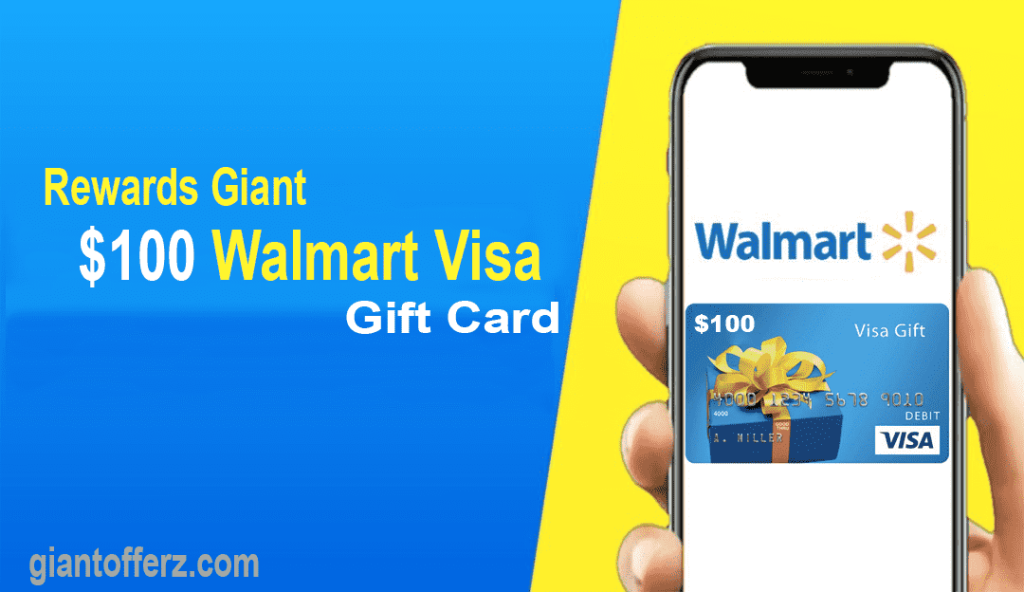 Rewards Giant $100 Walmart Visa Gift Card