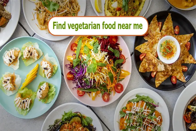 Find Vegetarian Food Near Me