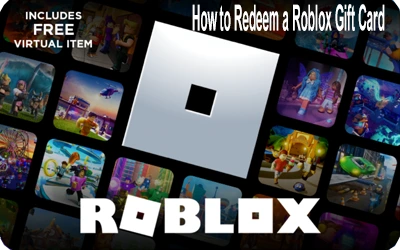 How to Redeem a Roblox Gift Card Instantly