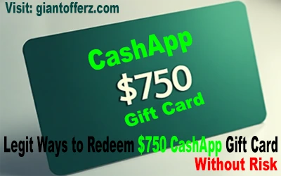 Redeem $750 CashApp Gift Card